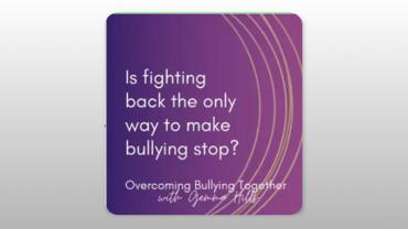 Is fighting back the only way to make bullying stop?